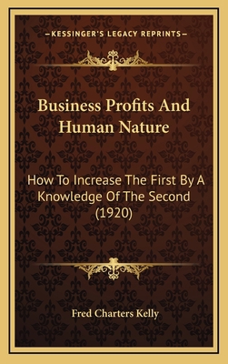 Business Profits And Human Nature: How To Incre... 116476053X Book Cover