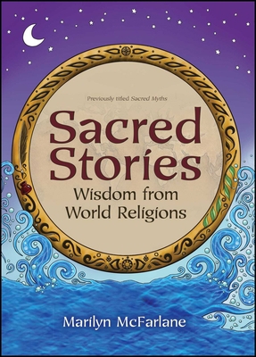 Sacred Stories: Wisdom from World Religions B00DPO1B8I Book Cover