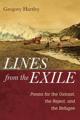 Lines from the Exile: Poems for the Outcast, th... 1666738433 Book Cover