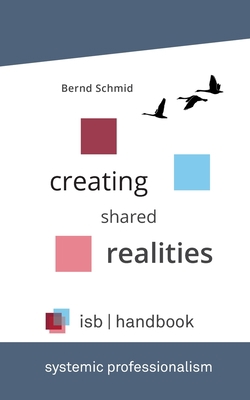 isb-handbook: Creating Shared Realities 3347284267 Book Cover