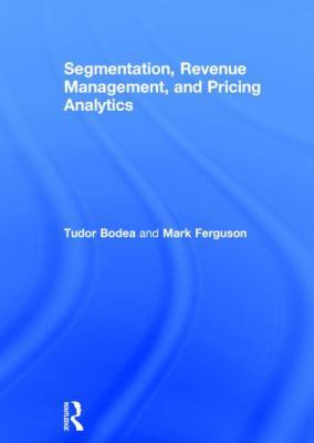 Segmentation, Revenue Management and Pricing An... 0415898323 Book Cover