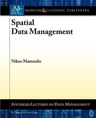 Spatial Data Management 1608458326 Book Cover