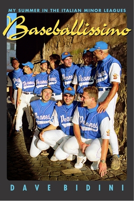 Baseballissimo: My Summer in the Italian Minor ... 0771014627 Book Cover