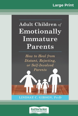 Adult Children of Emotionally Immature Parents:... [Large Print] 0369312988 Book Cover