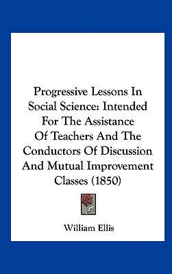 Progressive Lessons in Social Science: Intended... 1162258675 Book Cover
