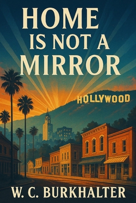 Home is Not a Mirror B0F9LF8PBY Book Cover