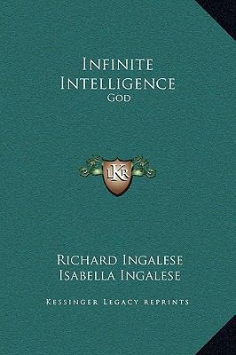 Infinite Intelligence: God 1169204457 Book Cover