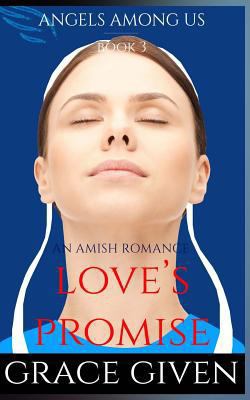 An Amish Romance: Love's Promise 1535160764 Book Cover
