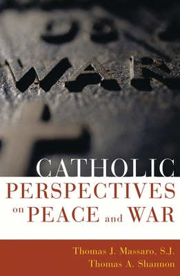 Catholic Perspectives on Peace and War 0742531767 Book Cover