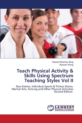 Teach Physical Activity & Skills Using Spectrum... 6209772234 Book Cover