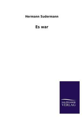 Es War [German] 3846038377 Book Cover