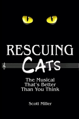 Rescuing CATS: The Musical That's Better Than Y... B0CD13R6L6 Book Cover