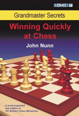 Grandmaster Secrets: Winning Quickly at Chess 1904600891 Book Cover