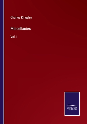 Miscellanies: Vol. I 3375120168 Book Cover