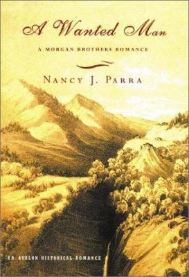 A Wanted Man (Morgan Brothers Romance) 0803495668 Book Cover