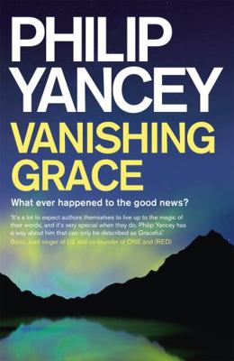 Vanishing Grace: What Ever Happened to the Good... 1444789007 Book Cover