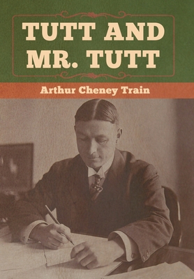 Tutt and Mr. Tutt 1647990041 Book Cover