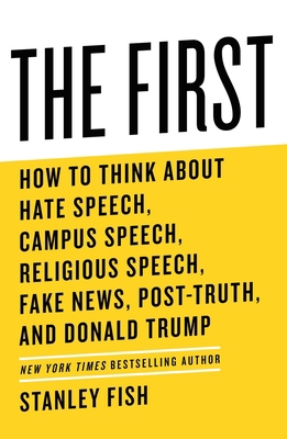 The First: How to Think about Hate Speech, Camp... 1982115246 Book Cover