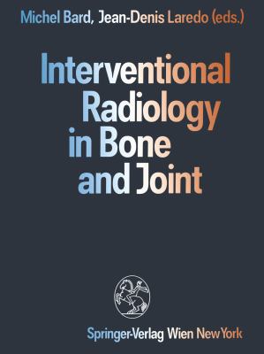 Interventional Radiology in Bone and Joint 3709189500 Book Cover
