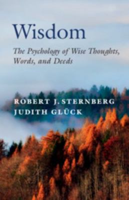 Wisdom: The Psychology of Wise Thoughts, Words,... 1108841562 Book Cover