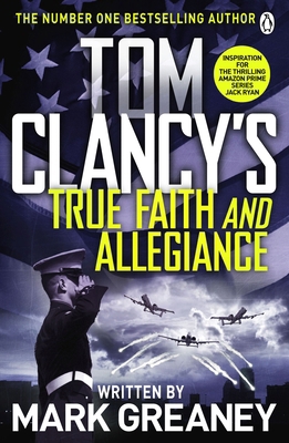 Tom Clancy's True Faith and Allegiance 1405922303 Book Cover