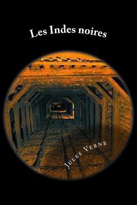 Les Indes noires [French] 154659566X Book Cover
