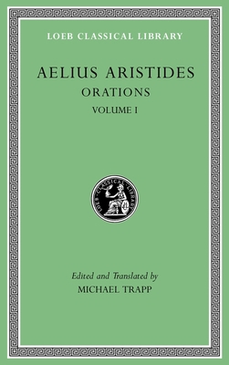 Orations, Volume I [Greek, Ancient (to 1453)] 0674996461 Book Cover
