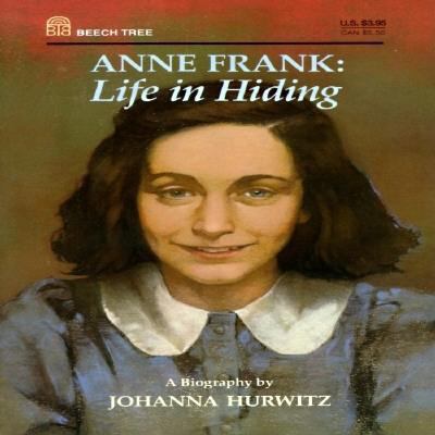 Anne Frank: Life in Hiding 0688124054 Book Cover