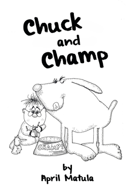 Chuck and Champ 1737275481 Book Cover