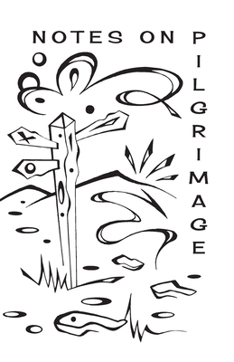 Notes On Pilgrimage 1435767616 Book Cover