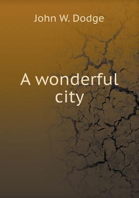A wonderful city 5518760477 Book Cover