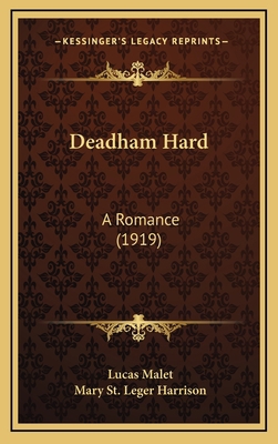 Deadham Hard: A Romance (1919) 1164443690 Book Cover