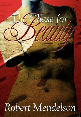 The Chase for Beauty 1600372783 Book Cover