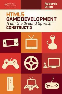 HTML5 Game Development from the Ground Up with ... 1482216612 Book Cover