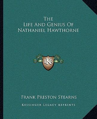 The Life and Genius of Nathaniel Hawthorne 1162699671 Book Cover