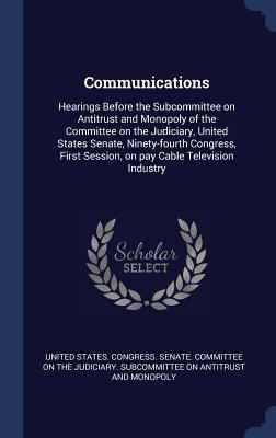 Communications: Hearings Before the Subcommitte... 1340291142 Book Cover