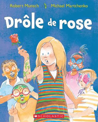 Drôle de Rose [French] 0545994322 Book Cover
