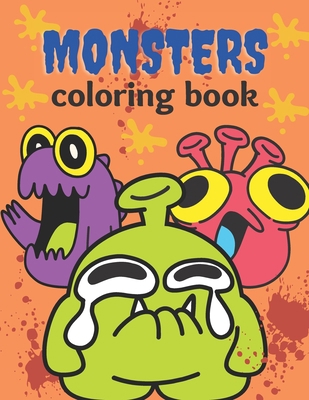 Monster coloring book: A fun monster coloring a... B08Y4HB7HC Book Cover