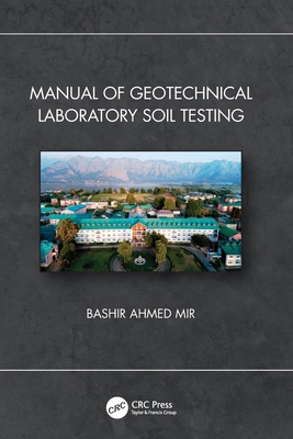 Manual of Geotechnical Laboratory Soil Testing 1032060123 Book Cover