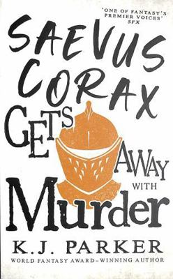 Saevus Corax Gets Away With Murder: Corax Book ... 0356516008 Book Cover