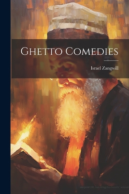 Ghetto Comedies 1021353892 Book Cover