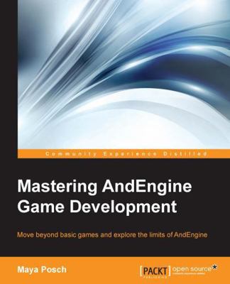 Mastering AndEngine Game Development 1783981148 Book Cover