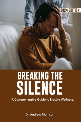 Breaking the Silence: A Comprehensive Guide to ... B0CTHCMLR9 Book Cover