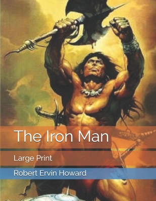 The Iron Man: Large Print 1653713992 Book Cover