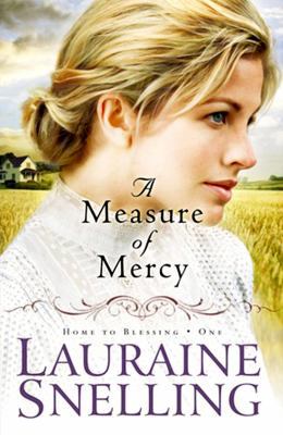 A Measure of Mercy (Home to Blessing Series #1) [Large Print] 1602855994 Book Cover