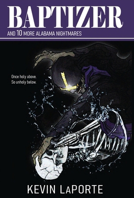 Baptizer and 10 More Alabama Nightmares 1938698258 Book Cover