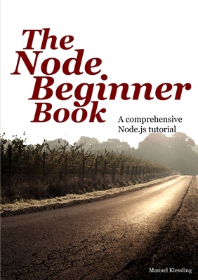 The Node Beginner Book 1471628442 Book Cover