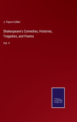 Shakespeare's Comedies, Histories, Tragedies, a... 3375153716 Book Cover