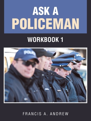 Ask a Policeman: Workbook 1 1698719779 Book Cover