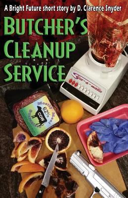 Butcher's Cleanup Service 1532809727 Book Cover